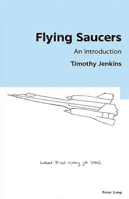 Flying Saucers An Introduction - Timothy Jenkins