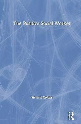 The Positive Social Worker