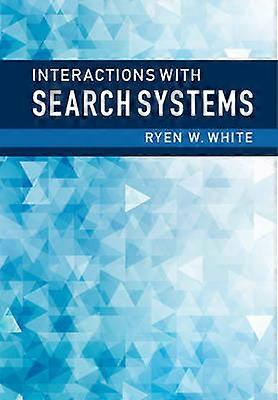 Interactions with Search Systems