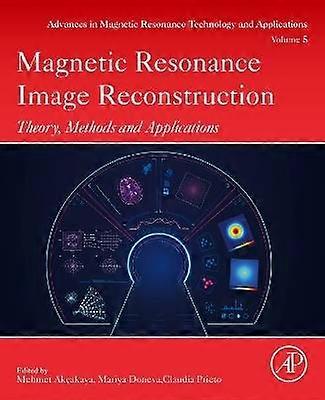 Magnetic Resonance Image Reconstruction