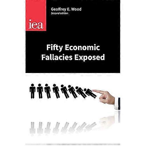Fifty Economic Fallacies Exposed (Occasional Papers)