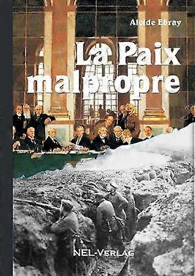 La paix malpropre