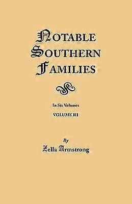 Notable Southern Families Volume III 3