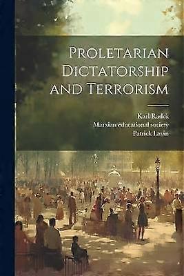 Proletarian Dictatorship and Terrorism