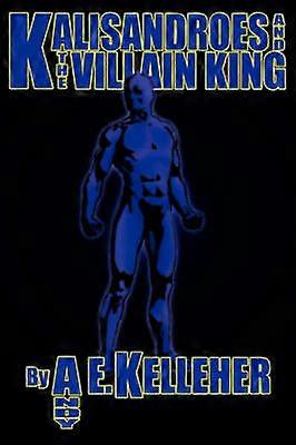 Kalisandroes And The Villain King