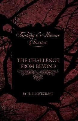 The Challenge from Beyond (Fantasy and Horror Classics)