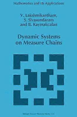 Dynamic Systems on Measure Chains