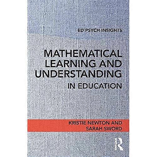 Mathematical Learning and Understanding in Education