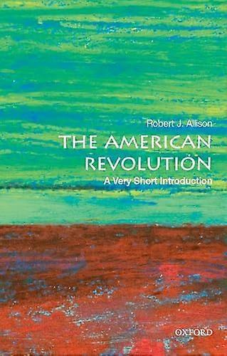 The American Revolution: A Very Short Introduction