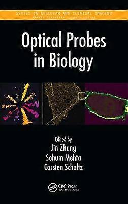Optical Probes in Biology