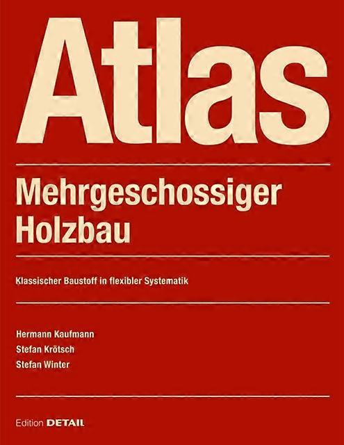 Atlas Mehrgeschossiger Holzbau מאת הרמן קאופמן בכריכה רכה