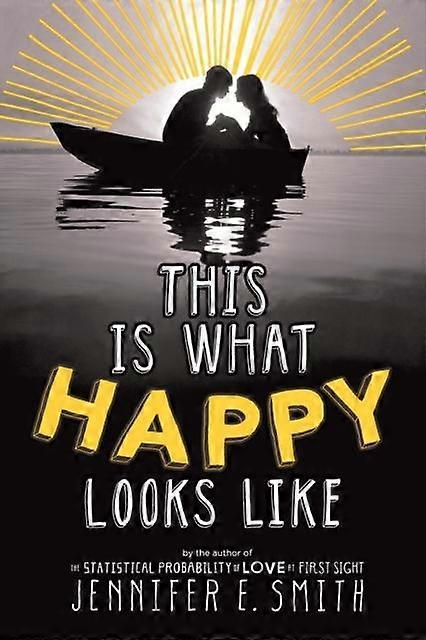 This Is What Happy Looks Like by Jennifer E Smith Paperback