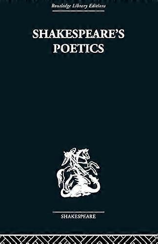 Shakespeares Poetics: In relation to King Lear