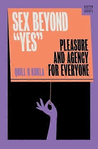 Sex Beyond Quotyesquot by Quill R. Georgetown University Kukla Hardback Book