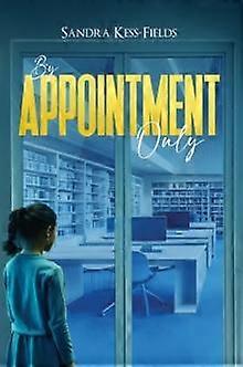 By Appointment Only - Sandra Kess-Fields