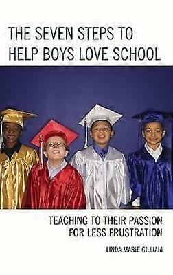 The Seven Steps to Help Boys Love School