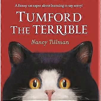 Tumford the Terrible A funny cat caper about learning to say sorry
