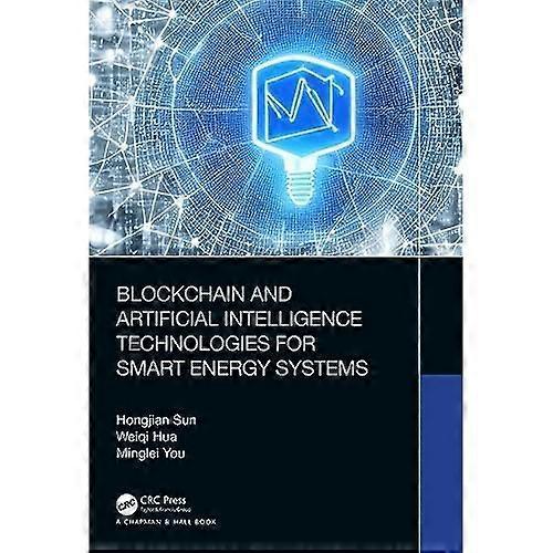 Blockchain and Artificial Intelligence Technologies for Smart Energy Systems