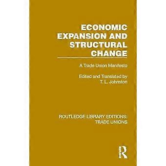 Expansion économique et transformation structurelle : un manifeste syndical (Éditions Routledge Library : Syndicats)