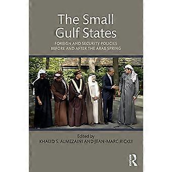 De små gulfstatene: Utenriks- og sikkerhetspolitikk før og etter den arabiske våren
