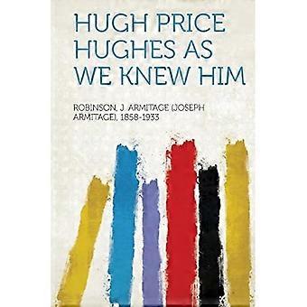 Hugh Price Hughes slik vi kjente ham