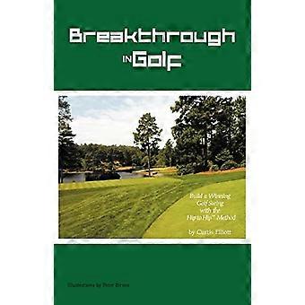 Doorbraak in golf: een winnende golfswing bouwen met de heup-tot-heup (TM) methode