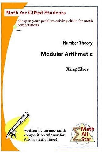 Number Theory - Modular Arithmetic: Math for Gifted Students
