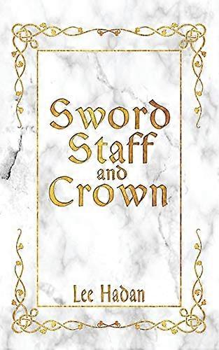 Sword Staff and Crown