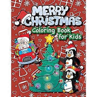 Fröhliches Weihnachtsmalbuch für Kinder! (4-8 Jahre) Weihnachtsmann, Weihnachtsbäume, Geschenke, Elfen und mehr! (Weihnachtsgeschenk für Kinder, Enkelkinder, Holi)