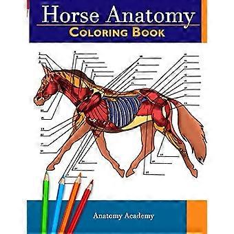 Malbuch für die Anatomie des Pferdes: Unglaublich detailliertes Arbeitsbuch für die Anatomie des Pferdes - Perfektes Geschenk für Veterinärstudenten, Pferdeliebhaber und Erwachsene