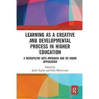 Learning As A Creative And Developmental Process In Higher Education A Therapeut - Taylor & Francis Ltd - Paperback - English Book
