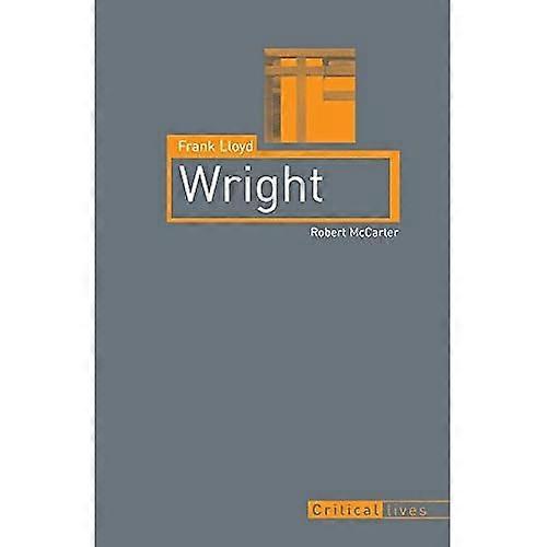 Frank Lloyd Wright (Kritische Biografien)