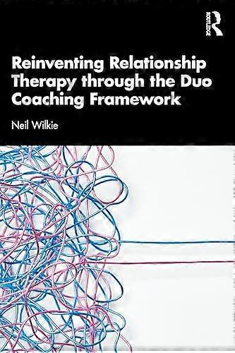 Reinventing Relationship Therapy Through the Duo Coaching Framework