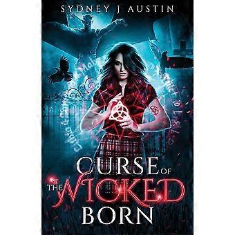Curse of the wicked born