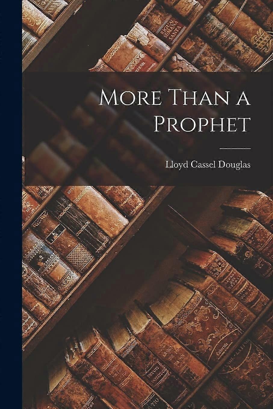 More than a prophet