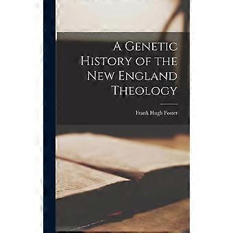A Genetic History Of The New England Theology - Creative Media Partners LLC - Hardcover - en Book