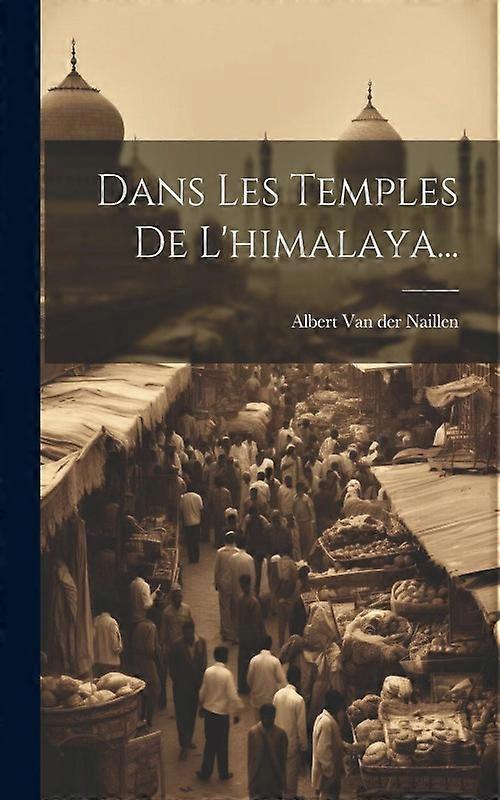 Dans Les Temples De L'himalaya