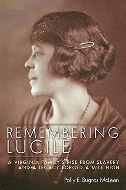 Remembering Lucile - Polly E. Bugros McLean - Paperback - English Book - Biography: general