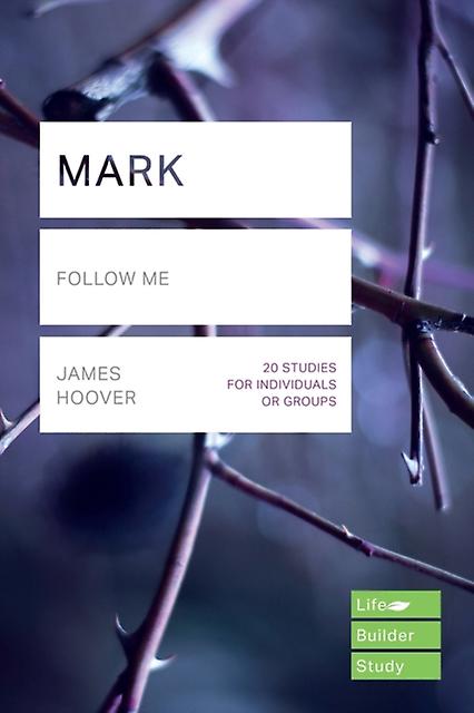 Mark Lifebuilder Study Guides by James Author Hoover Paperback Book