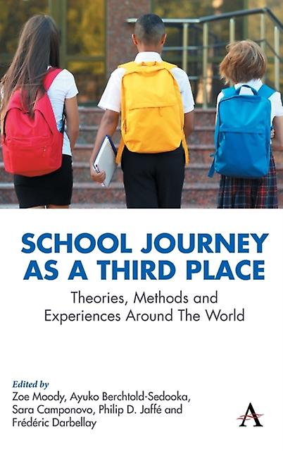 School Journey As A Third Place Paperback Book