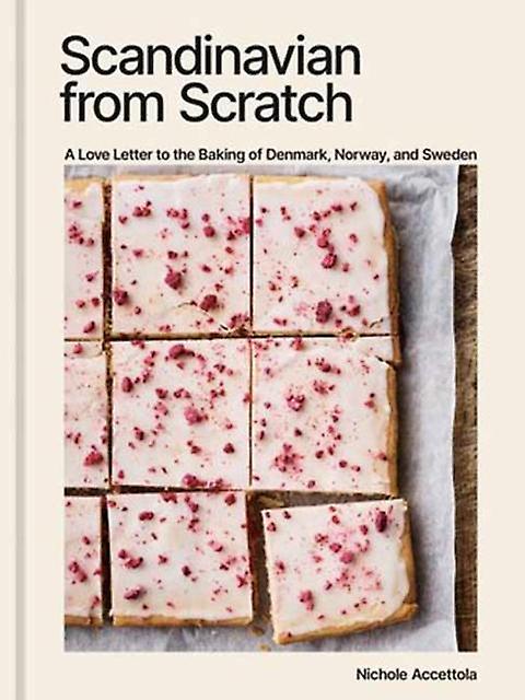 Scandinavian From Scratch by Nichole Accettola Hardback Book
