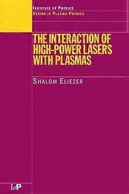 The Interaction of High-Power Lasers with Plasmas