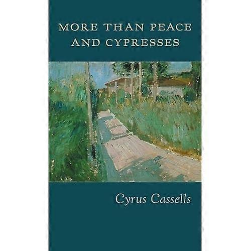 More than Peace and Cypresses