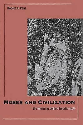 Moses and Civilization