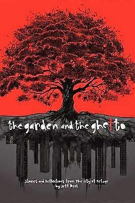 The Garden and the Ghetto