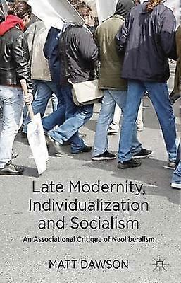 Late Modernity Individualization and Socialism