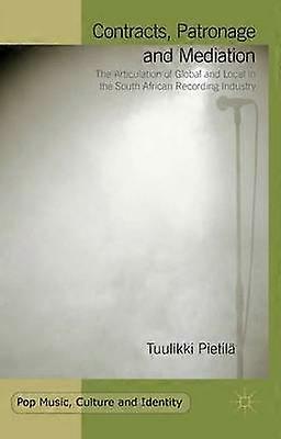 Contracts Patronage and Mediation