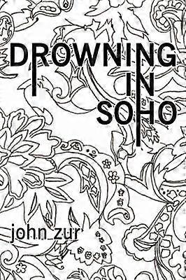Drowning in Soho