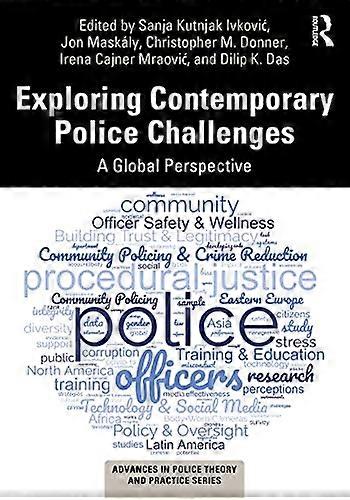 Exploring Contemporary Police Challenges: A Global Perspective