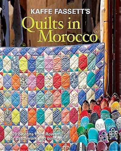 Kaffe Fassetts Quilts in Morocco